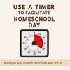 Mastering the Homeschool Day: How a Simple Timer Can Transform Your Routine