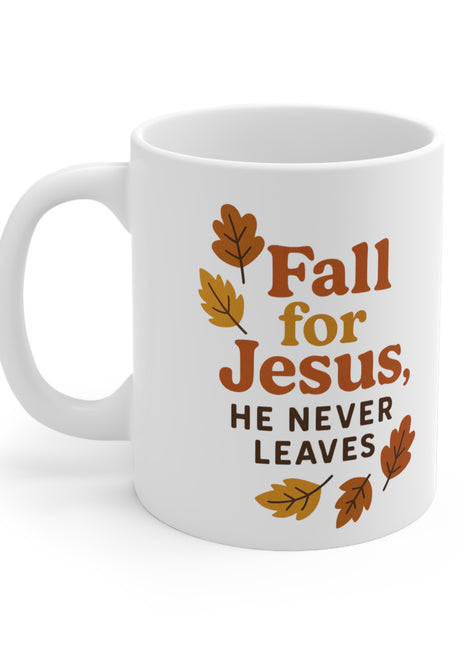 Fall for Jesus Mug, Autumn Coffee Cup, Inspirational Gift, 11oz Ceramic, Christian Decor, Perfect for Thanksgiving